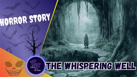  The Wispering Well – Un Conte Contemporain qui murmure des Mystères ancestraux !